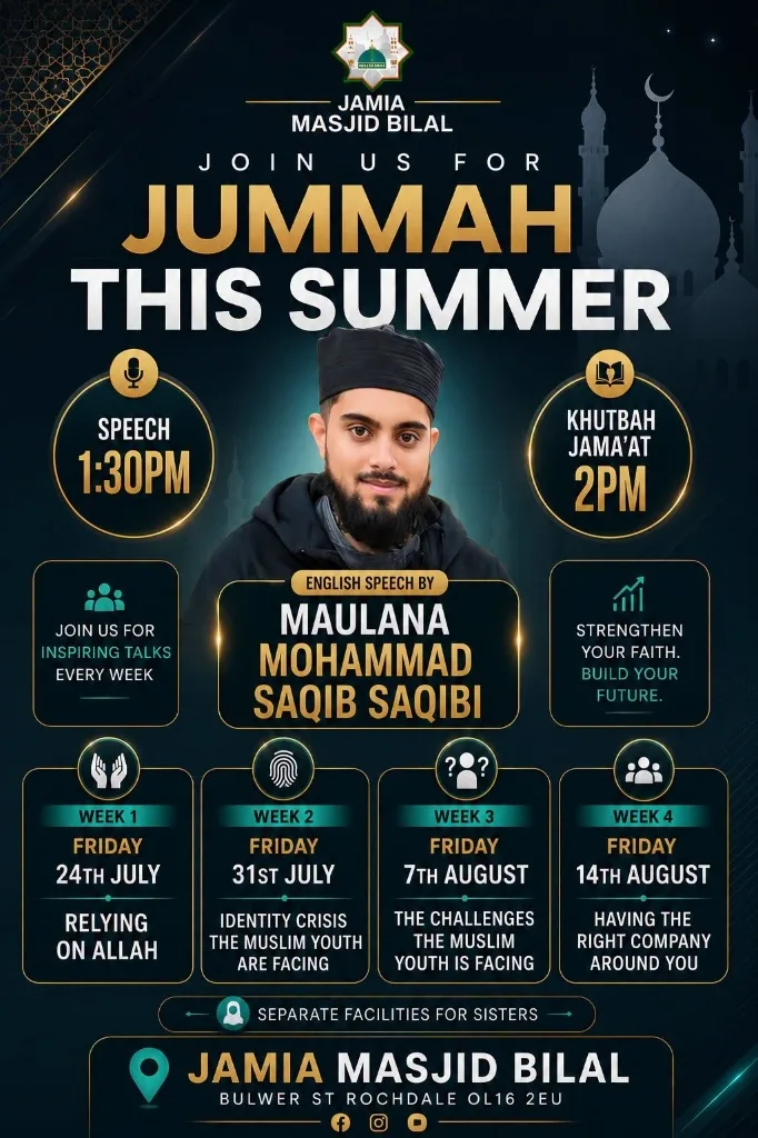 Summer Jummah Series with Maulana Mohammad Saqib Saqibi – Rochdale